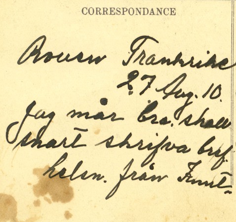 Baksida av vykort med handskriven text: Rouen, Frankrike 27 Aug.10. Jag mår bra. Skall snart skrifva bref. helsn. från Knut.