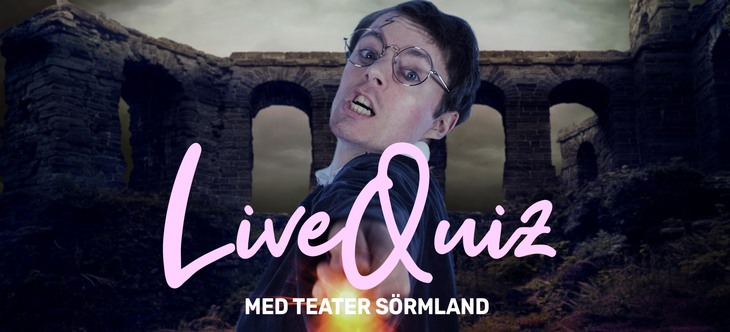 Bild av en ung man i action med texten: Live quiz med teater sörmland